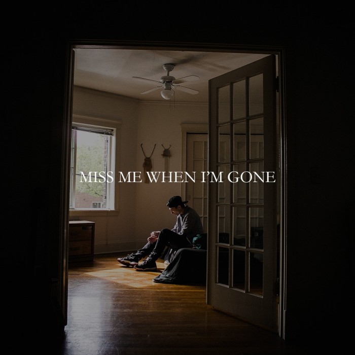 TOPE – ‘MISS ME WHEN I’M GONE’