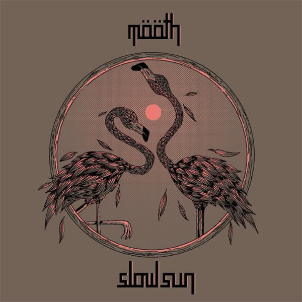 Mooth ‘Slow Sun’