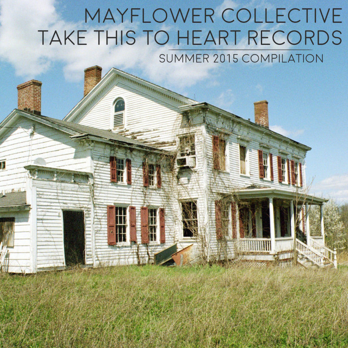 Free summer sampler from Take This To Heart Records & Mayflower Collective