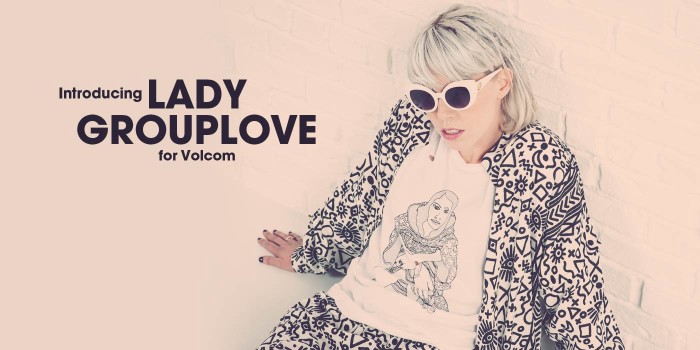 Lady Grouplove x Volcom
