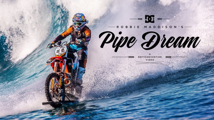 DC & Robbie Maddison presentano ‘Pipe Dream’- Guardalo ora!