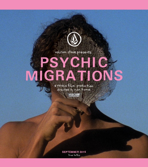 Volcom’s ‘Psychic Migrations’ European movie premiere schedule
