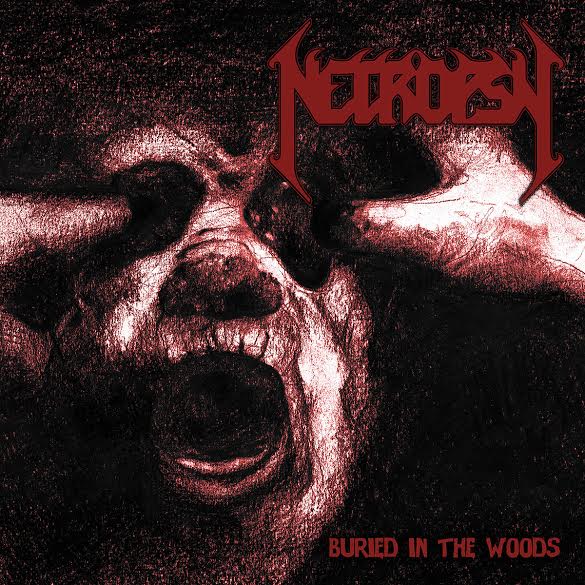 Necropsy ‘Buried In The Woods’