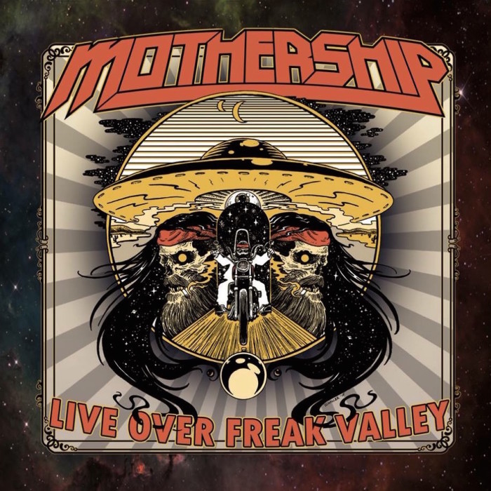 Mothership ‘Live Over Freak Valley’