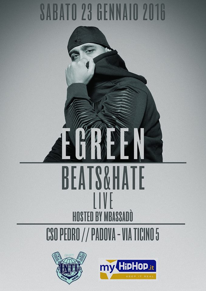 Sabato 23/01/2016 EGreen presentazione ‘Beats & Hate’ live CSO Pedro Padova