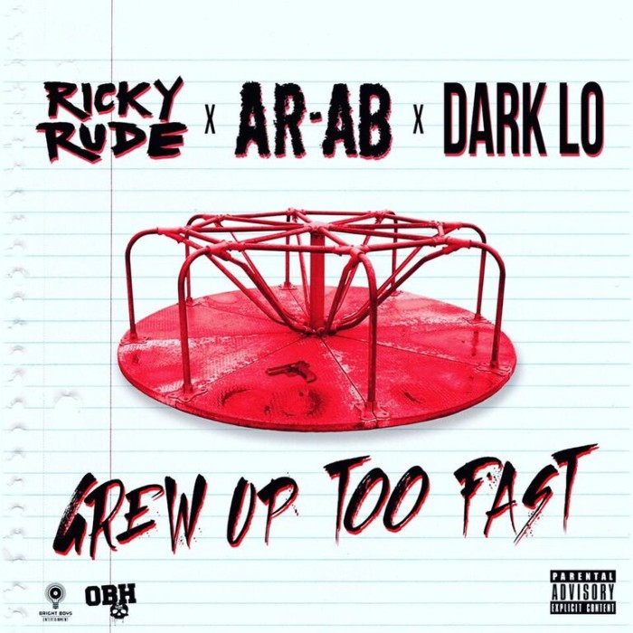 Ricky Rude, AR-AB & Dark Lo – ‘Grew Up Too Fast’
