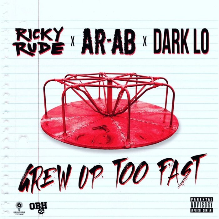 Ricky Rude, AR-AB & Dark Lo – ‘Grew Up Too Fast’