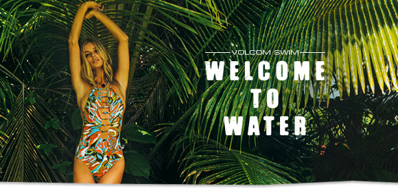 Volcom ‘Welcome To Water’ – watch the video