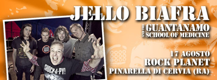 Jello Biafra & The Guantanamo School Of Medicine: 17 agosto Rock Planet, Pinarella di Cervia (RA)