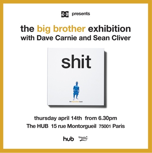 The Big Brother Exhibition @ DC’s Hub, Paris