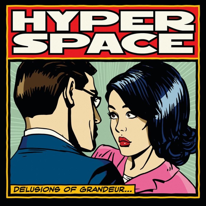 Hyperspace ‘Delusions of Grandeur’