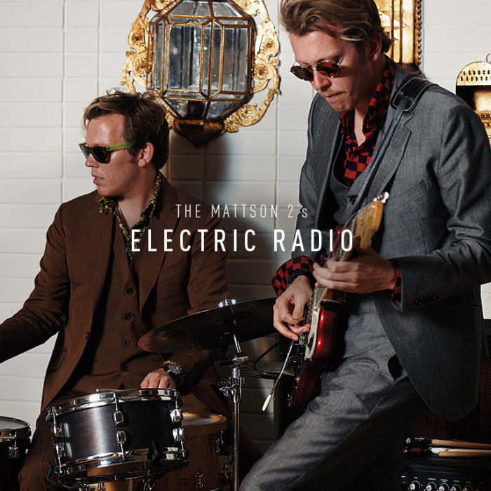 Electric / The Mattson 2′s Electric Radio