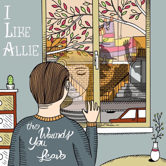 I Like Allie ‘The Wounds You Leave’