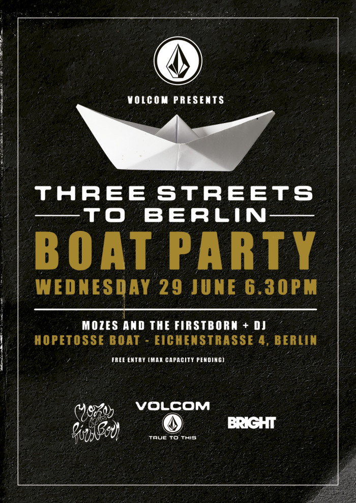Volcom presents Three Streets To Berlin Boat party!