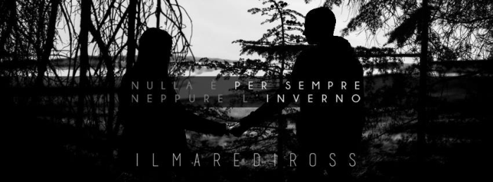 Il Mare Di Ross // ‘Nulla E’ Per Sempre, Neppure L’inverno’