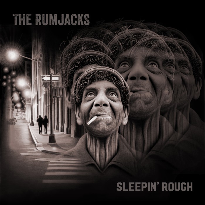 The Rumjacks ‘Sleepin’Rough’