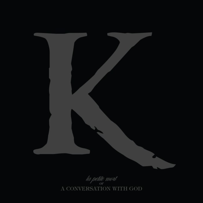 King 810 ‘La Petite Mort Or A Conversation With God’