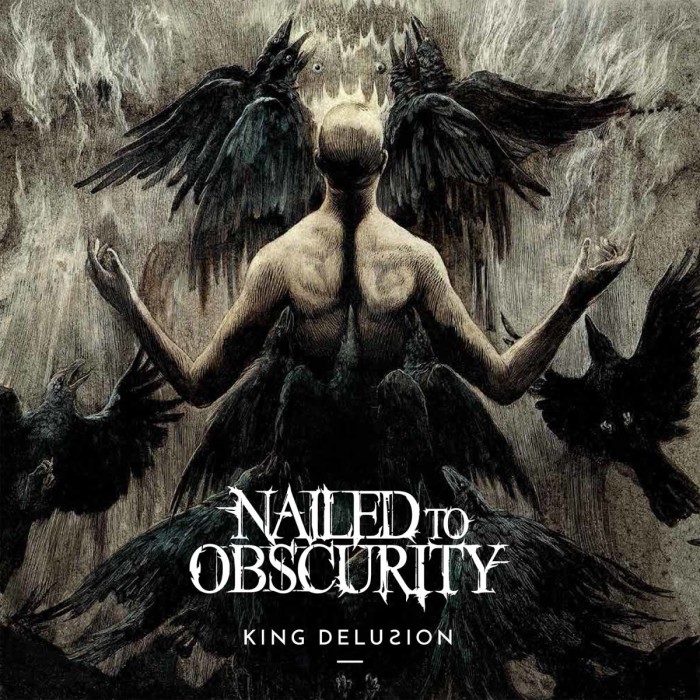 Nailed To Obscurity ‘King Delusion’