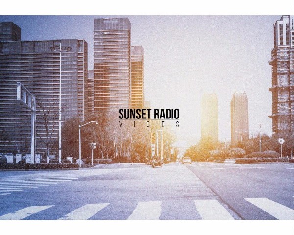 Sunset Radio ‘Vices’
