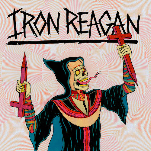 Iron Reagan ‘Crossover Ministry’