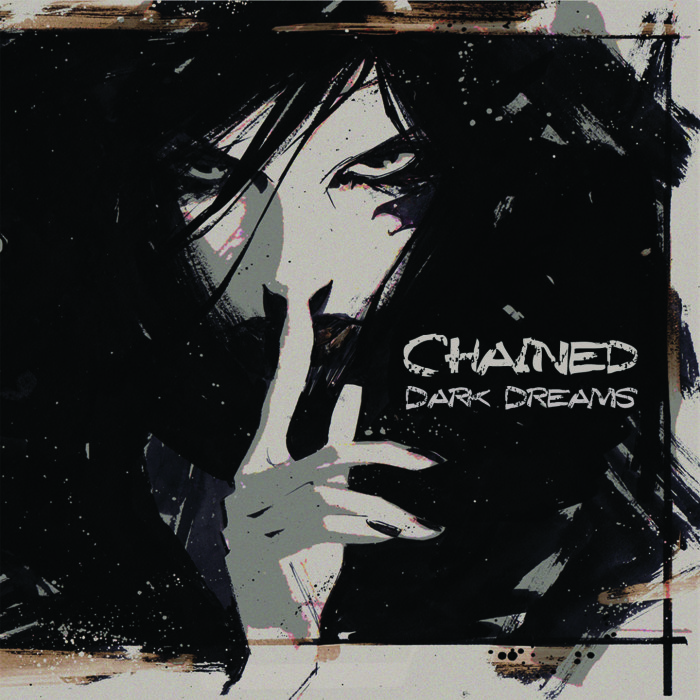 Chained ‘Dark Dreams’