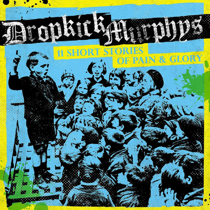 Dropkick Murphys ’11 Short Stories Of Pain & Glory’