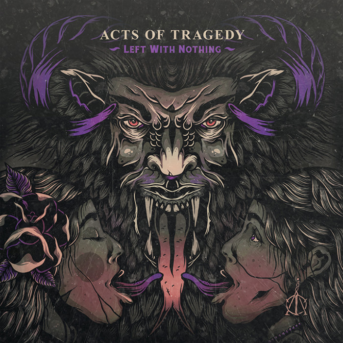 Acts Of Tragedy ‘Left With Nothing’