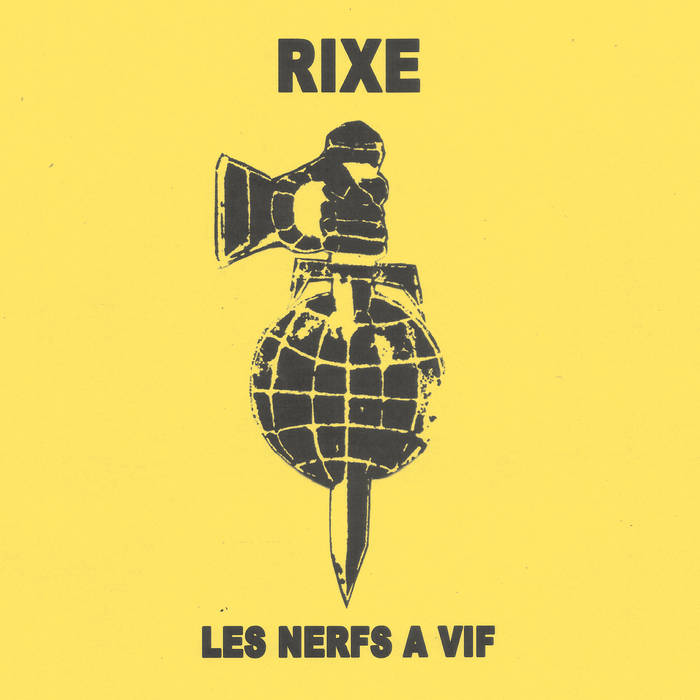 Rixe ‘Les Nerf A Vif’