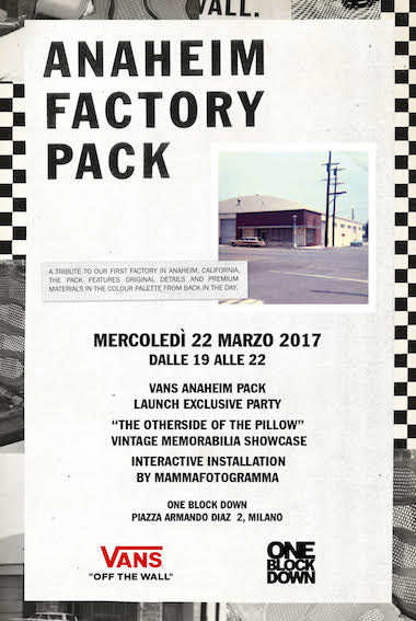 Vans Anaheim Pack launch party – 22 marzo, ore 19 @ One Block Down