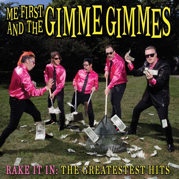 Me First And The Gimme Gimmes: esce oggi ‘Rake It In: The Greatestest Hits’