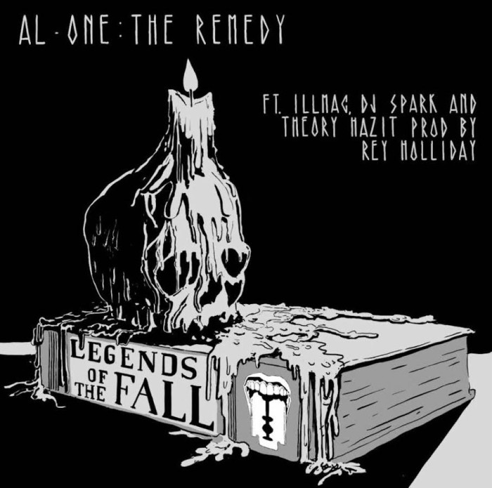 Al-One – ‘Legends Of The Fall’ ft illmaculate, Theory Hazit, & DJ Spark (Prod by Rey Holliday)