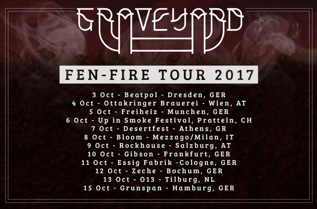 Graveyard – announce European “Fen-Fire Tour 2017″!