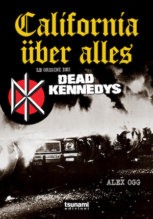 Le origini dei Dead Kennedys