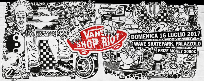 Vans Shop Riot 2017 – La più importante sfida europea tra skate shop: 16 luglio, Wave Skatepark (Bs)