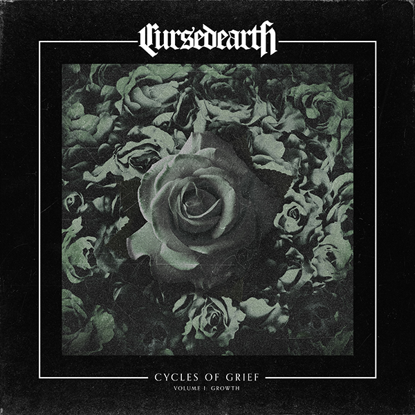 Cursed Earth ‘Cycles of Grief Volume I: Growth’