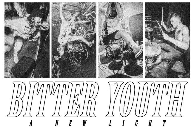 Bitter Youth’s new 7″ called ‘A New Light’