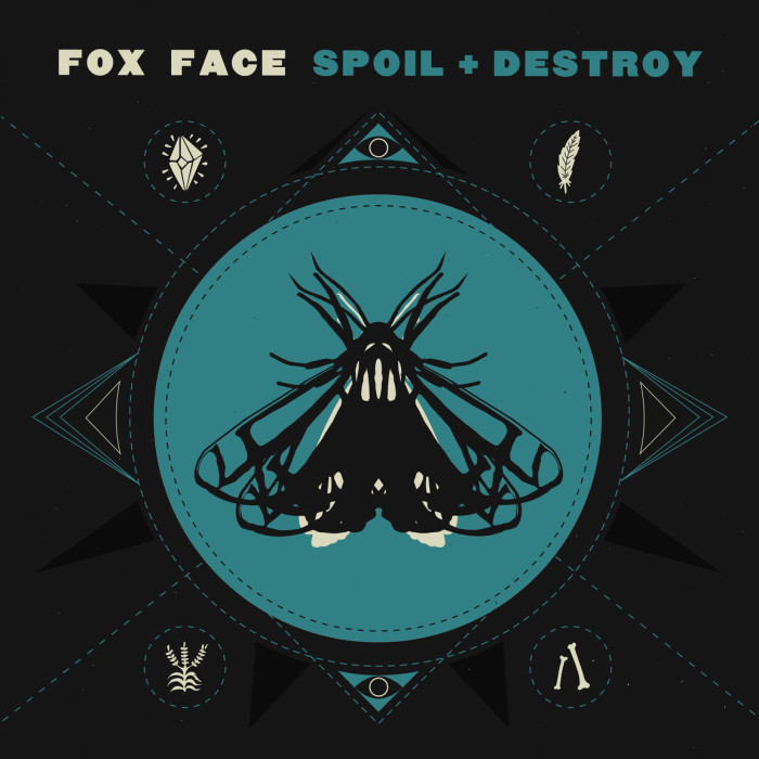 Fox Face ‘Spoil + Destroy’