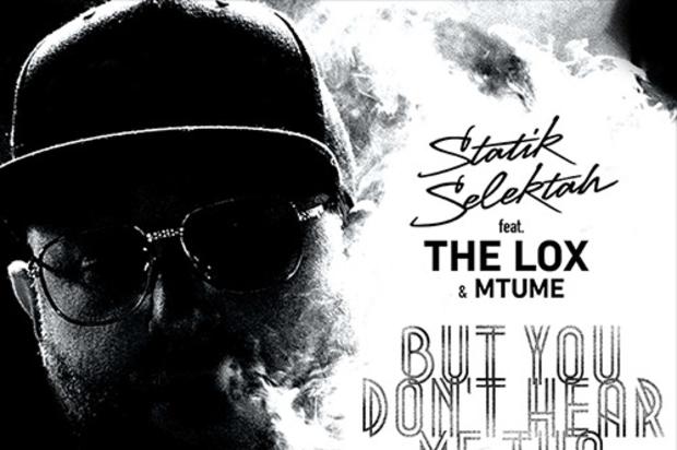 Statik Selektah ‘But You Don’t Hear Me Tho’ feat. The LOX & Mtume (Official Music Video)