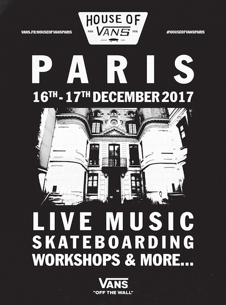 House Of Vans Paris 2017