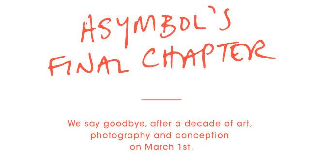 Goodbye: Asymbol Final Chapter