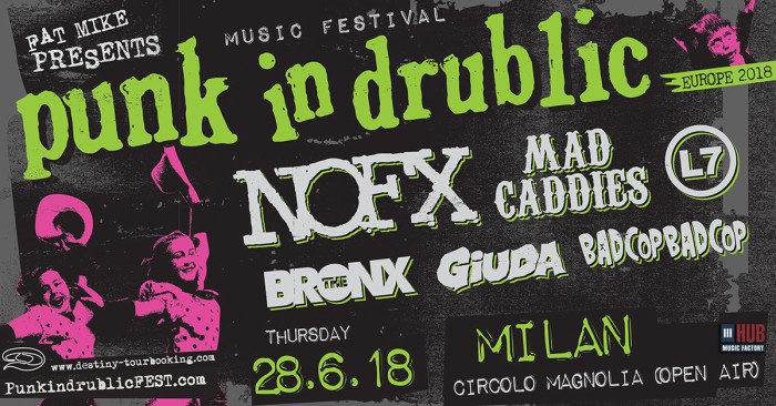 Per la prima volta in Italia: Punk In Drublic con Nofx, Mad Caddies, L7, The Bronx, Giuda e Bad Cop Bad Cop