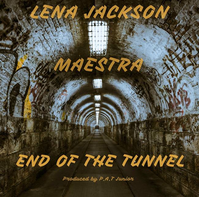 Lena Jackson – ‘End Of The Tunnel’ [feat. Maestra]