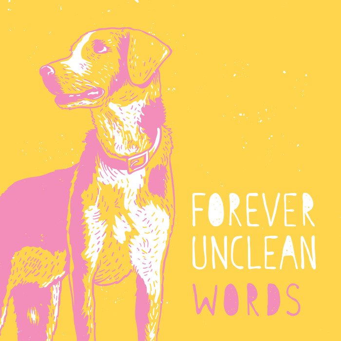 Forever Unclean ‘Words’