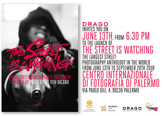Drago invites you to the launch of ‘The Street is Watching in Palermo’ – June 13th 2013 at 6:30pm