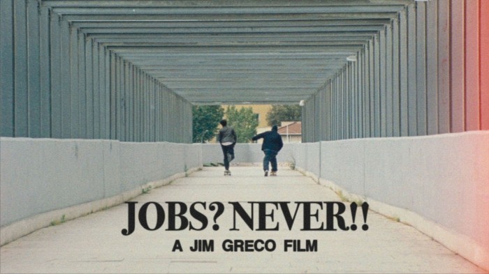 Jim Greco’s ‘Jobs? Never!!’ Film