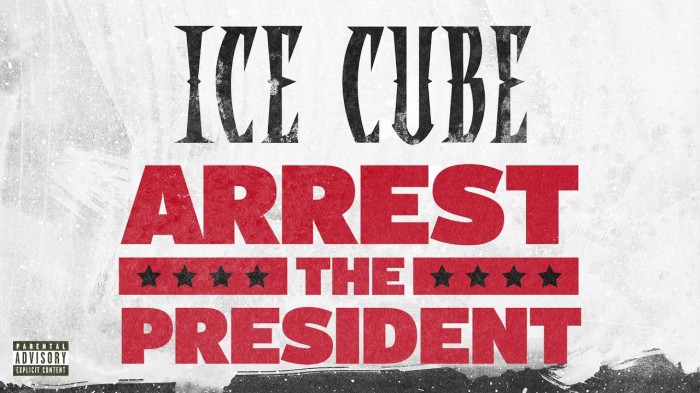 Ice Cube – ‘Arrest The President’ (Audio)