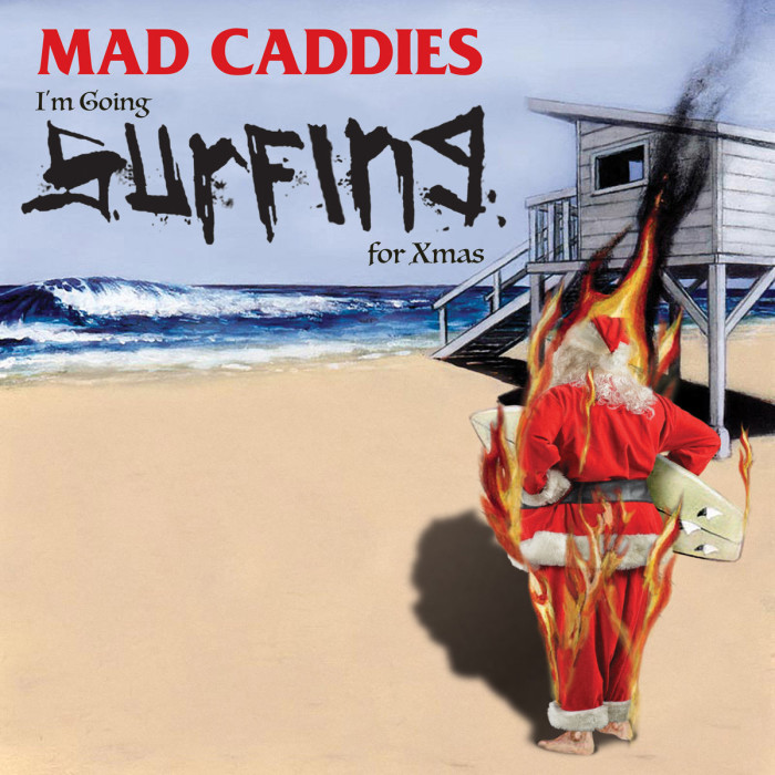 Mad Caddies ‘I’m Going Surfing For Xmas’