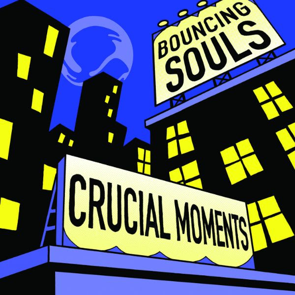 The Bouncing Souls ‘Crucial Moments’