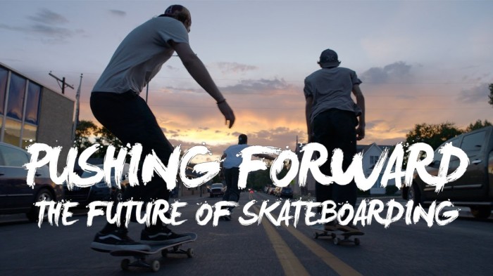 ‘The Future Of Skateboarding | Pushing Forward’