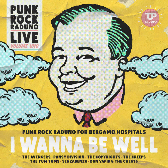 ‘I Wanna Be Well – Punk Rock Raduno for Bergamo Hospitals’, feat. Pansy Divisions, The Avengers, Dan Vapid and more